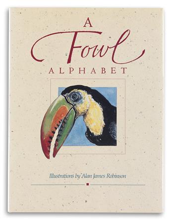 (CHELONIIDAE PRESS.) Robinson, Alan James. A Fowl Alphabet.